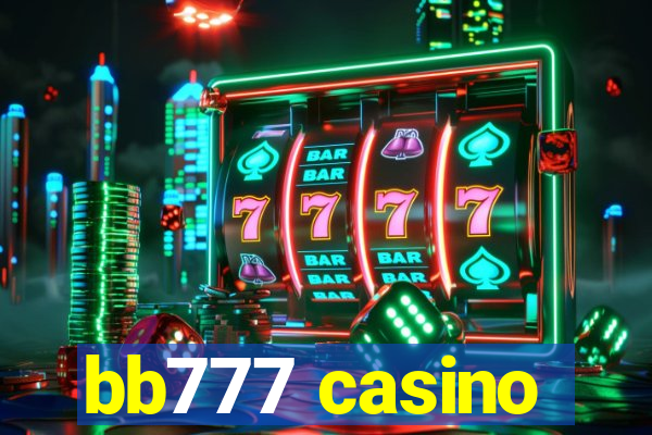 bb777 casino